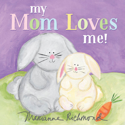 My Mom Loves Me! by Richmond, Marianne