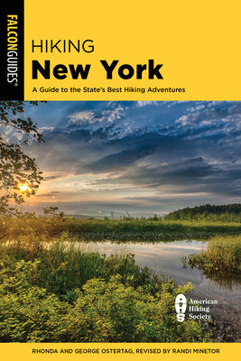 Hiking New York: A Guide to the State's Best Hiking Adventures by Minetor, Randi