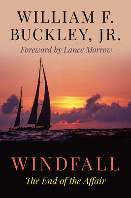 Windfall: The End of the Affair by Buckley, William F.