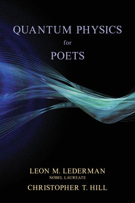 Quantum Physics for Poets by Lederman, Leon M.