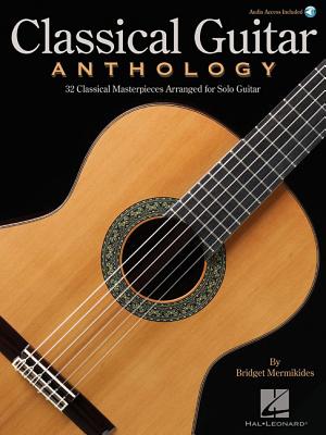 Classical Guitar Anthology Book/Online Audio by Hal Leonard Corp