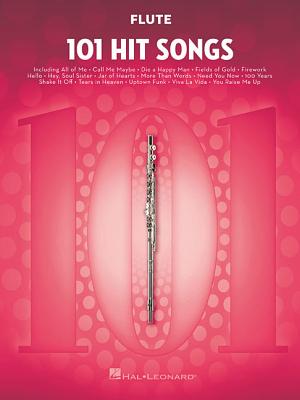 101 Hit Songs: For Flute by Hal Leonard Corp