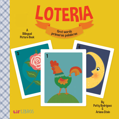 Loteria: First Words Primeras Palabras: First Words / Primeras Palabras by Rodriguez, Patty