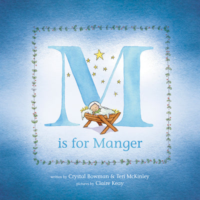 M Is for Manger by Bowman, Crystal