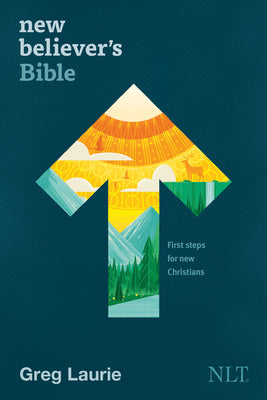 New Believer's Bible NLT (Softcover): First Steps for New Christians by Tyndale