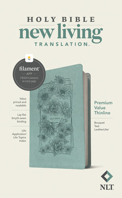 NLT Premium Value Thinline Bible, Filament Enabled Edition (Leatherlike, Bouquet Teal) by Tyndale
