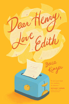 Dear Henry, Love Edith by Kinzer, Becca