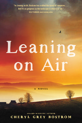 Leaning on Air by Bostrom, Cheryl Grey