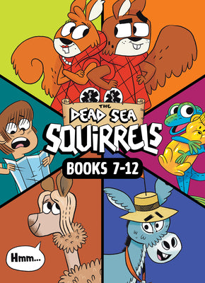 The Dead Sea Squirrels 6-Pack Books 7-12: Merle of Nazareth / A Dusty Donkey Detour / Jingle Squirrels / Risky River Rescue / A Twisty-Turny Journey / by Nawrocki, Mike