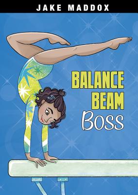 Balance Beam Boss by Maddox, Jake