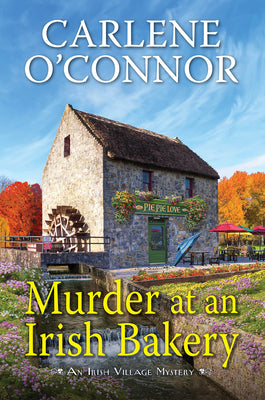 Murder at an Irish Bakery: An Enchanting Irish Mystery by O'Connor, Carlene