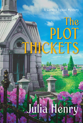The Plot Thickets by Henry, Julia