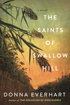 The Saints of Swallow Hill: A Fascinating Depression Era Historical Novel by Everhart, Donna