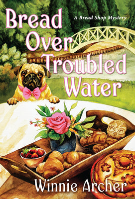 Bread Over Troubled Water by Archer, Winnie