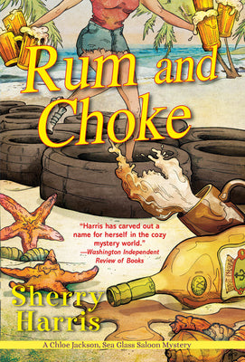 Rum and Choke by Harris, Sherry