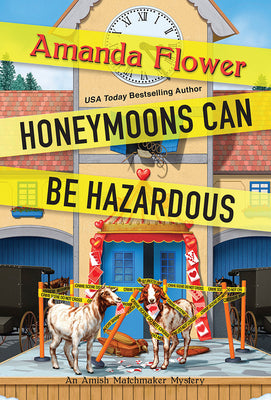 Honeymoons Can Be Hazardous by Flower, Amanda