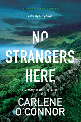 No Strangers Here: A Riveting Irish Thriller by O'Connor, Carlene