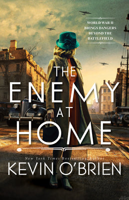 The Enemy at Home: A Thrilling Historical Suspense Novel of a WWII Era Serial Killer by O'Brien, Kevin
