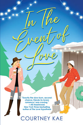 In the Event of Love: A Delightful Second Chance Romance by Kae, Courtney