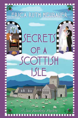 Secrets of a Scottish Isle by Neubauer, Erica Ruth