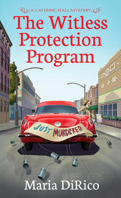 The Witless Protection Program by Dirico, Maria