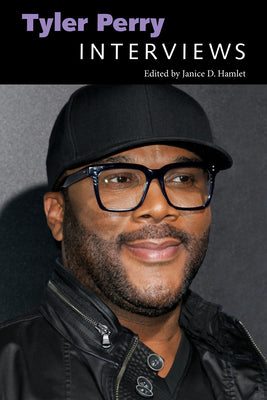 Tyler Perry: Interviews by Hamlet, Janice D.