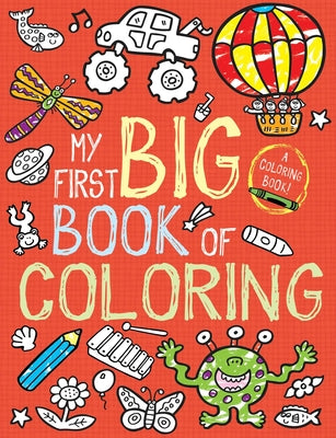 My First Big Book of Coloring by Little Bee Books