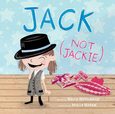 Jack (Not Jackie) by Silverman, Erica
