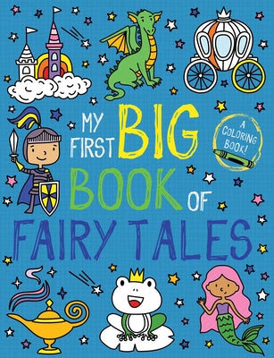 My First Big Book of Fairy Tales by Little Bee Books