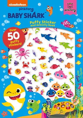 Baby Shark: Puffy Sticker and Activity Book by Pinkfong