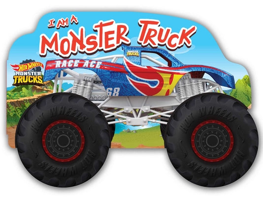 Hot Wheels: I Am a Monster Truck: A Board Book with Wheels by Mattel