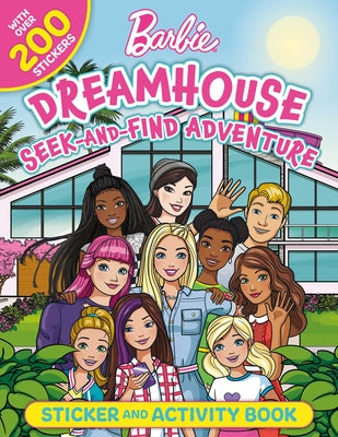 Barbie Dreamhouse Seek-And-Find Adventure: 100% Officially Licensed by Mattel, Sticker & Activity Book for Kids Ages 4 to 8 by Mattel