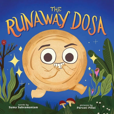 The Runaway Dosa by Subramaniam, Suma