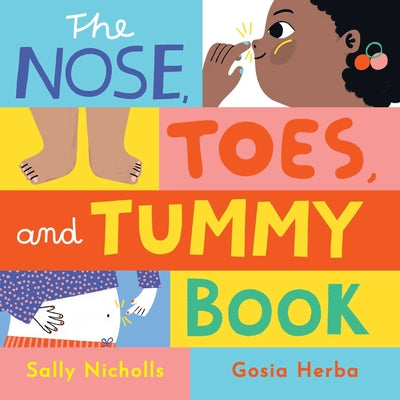 The Nose, Toes, and Tummy Book by Nicholls, Sally