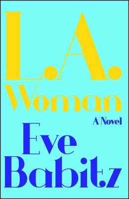 L.A. Woman by Babitz, Eve