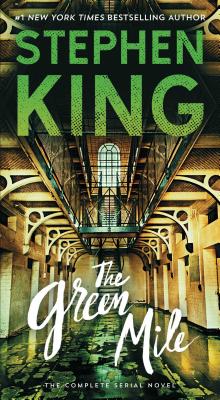 The Green Mile: The Complete Serial Novel by King, Stephen