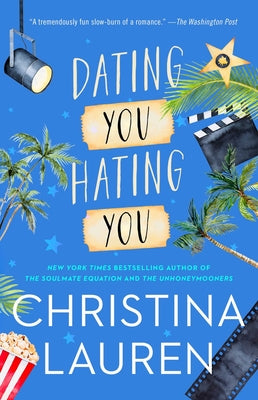 Dating You / Hating You by Lauren, Christina