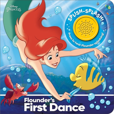 Disney Princess: Flounder's First Dance Sound Book [With Battery] by Pi Kids