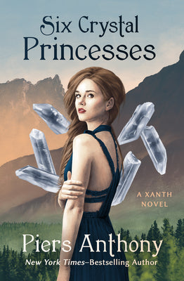 Six Crystal Princesses by Anthony, Piers