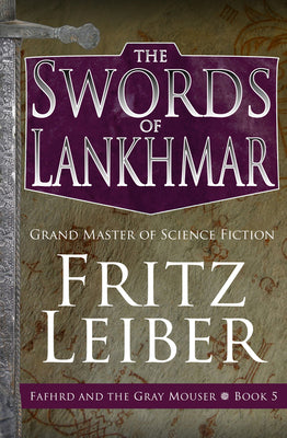 The Swords of Lankhmar by Leiber, Fritz