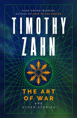 The Art of War and Other Stories by Zahn, Timothy