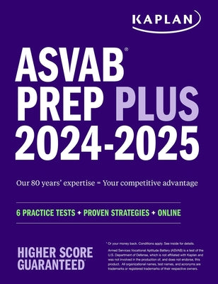 ASVAB Prep Plus 2024-2025: 6 Practice Tests + Proven Strategies + Online + Video by Kaplan Test Prep