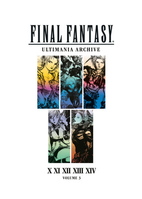 Final Fantasy Ultimania Archive Volume 3 by Square Enix