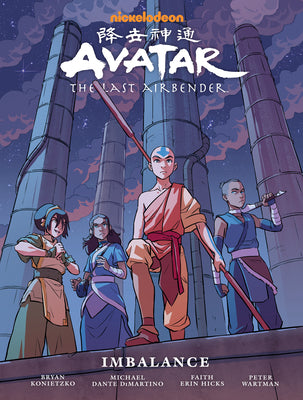 Avatar: The Last Airbender--Imbalance Library Edition by Hicks, Faith Erin
