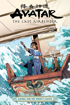Avatar: The Last Airbender--Katara and the Pirate's Silver by Hicks, Faith Erin