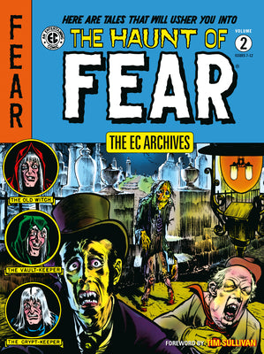 The EC Archives: The Haunt of Fear Volume 2 by Gaines, Bill