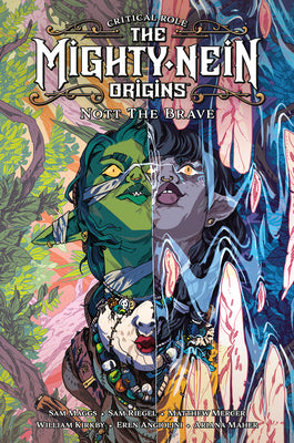 Critical Role: The Mighty Nein Origins--Nott the Brave by Maggs, Sam