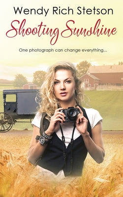 Shooting Sunshine by Stetson, Wendy Rich