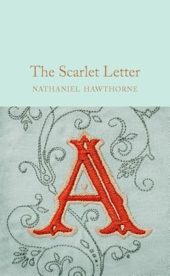 The Scarlet Letter by Hawthorne, Nathaniel