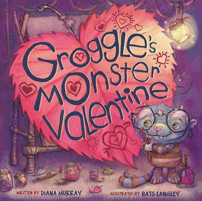 Groggle's Monster Valentine by Murray, Diana
